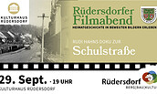 Rüdersdorfer Filmabend: Schulstraße, Foto: Rüdersdorfer Heimatfreunde e.V., Lizenz: Rüdersdorfer Heimatfreunde e.V.