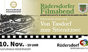 Rüdersdorfer Filmabend: Von Tasdorf zum Stienitzsee, Foto: Rüdersdorfer Heimatfreunde e.V., Lizenz: Museumspark Rüdersdorf