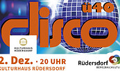 100% Disco Ü40 , Foto: Museums- und Kultur GmbH Rüdersdorf, Lizenz: Museums- und Kultur GmbH Rüdersdorf