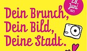 Dein Brunch, Dein Bild, Deine Stadt.