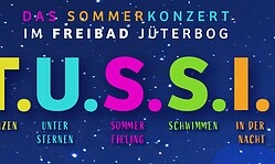 T.U.S.S.I - Das Sommerkonzert im Freibad mit Show und Nachtschwimmen