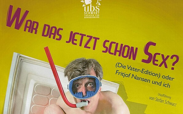 War das jetzt schon Sex, Foto: Uckermärische Bühnen Schwedt, Lizenz: Uckermärkische Bühnen Schwedt