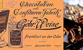 Cholocaden und Confituren-Fabrik Gebr. Weise in Frankfurt an der Oder, Foto: Museum Viadrina, Lizenz: Museum Viadrina