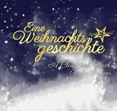 Eine Weihnachtsgeschichte - nach Charles Dickens