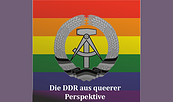 Die DDR aus queerer Perspektive