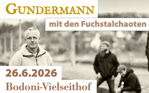 Gundermann – mit den Fuchstalchaoten