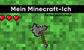 Ferienworkshop: Mein Minecraft-Ich