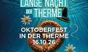 Lange Nacht der Therme "Oktoberfest"