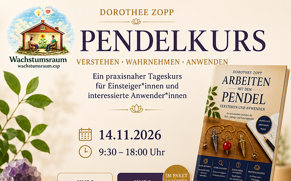 Werbegrafik für den Pendelkurs im Wachstumsraum mit Informationen zur Radiästhesie und praktischen Pendelarbeit., Foto: Dorothee Zopp, Lizenz: Doorthee Zopp