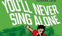 ZIEGELHOF Autorenlesung: You'll never sing alone - Wie Musik in den Fußball kam. Von Gunnar Leue.
